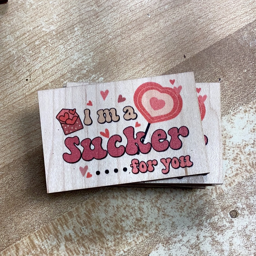 I’m a sucker for you