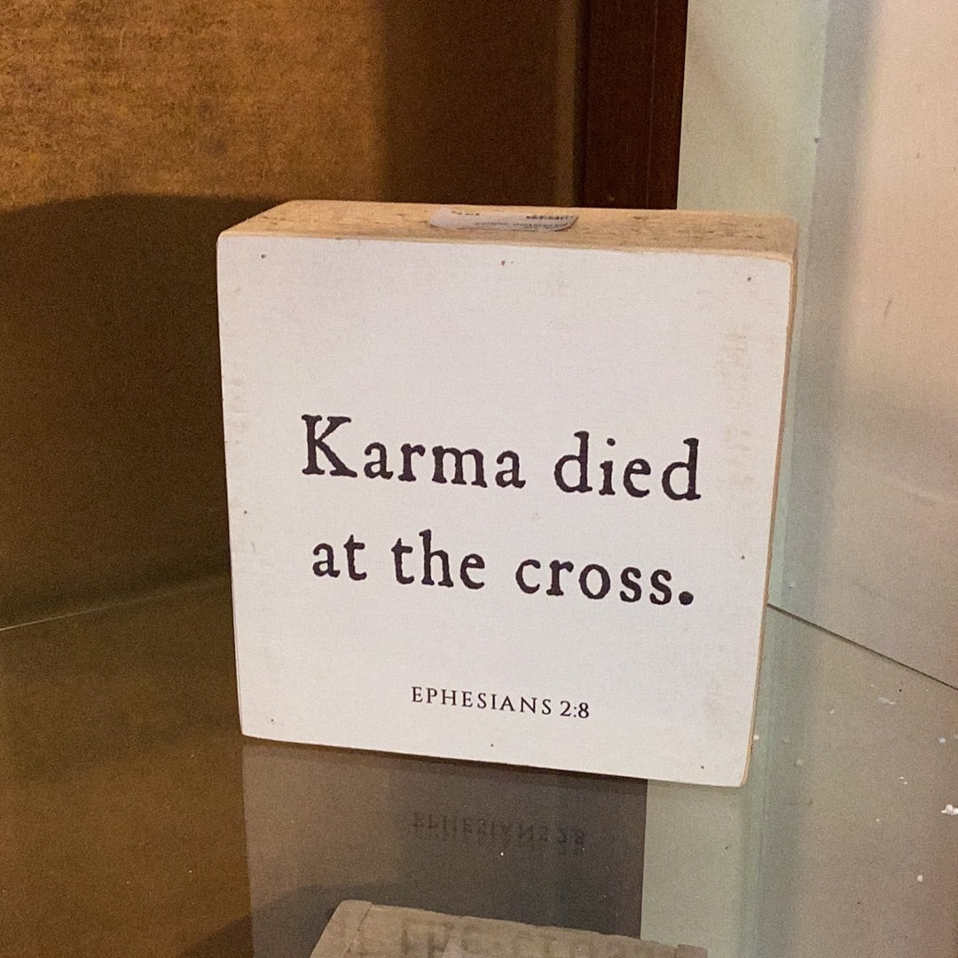Karma died on the cross