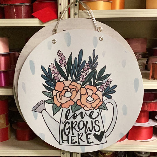 Love grows here door hanger