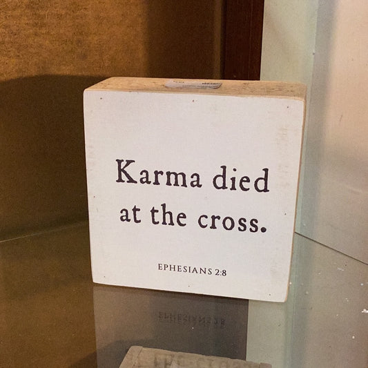 Karma died on the cross